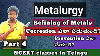 Refining of metalsCorrosionmetalurgy part 4 [upl. by Nylasoj]