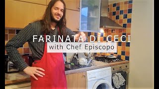 Farinata di Ceci Recipe with Chef Episcopo [upl. by Assennej731]