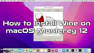 How to Install Wine on macOS Monterey 12 in Mac Apple Silicon M1 M2  SYSNETTECH Solutions [upl. by Pitchford]