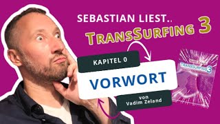 TransSurfing3  Vorwärts in die Vergangenheit  Vorwort von Vadim Zeland [upl. by Casaleggio]