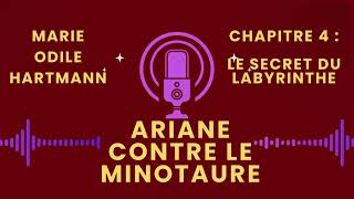 Ariane contre le Minotaure Chapitre 4  Le secret du Labyrinthe [upl. by Marentic]