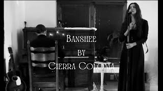 Banshee by Cierra Coloma Live [upl. by Syla]