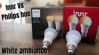 Innr Light Bulbs vs Philips Hue White ambiance [upl. by Aehsat]