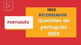 QUESTÕES DE PORTUGUÊS  PROVA IBGE RECENSEADOR 2020 [upl. by Habeh]