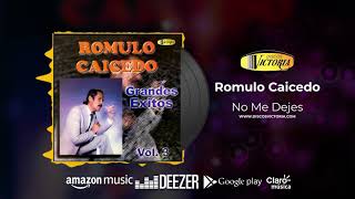 Romulo Caicedo  Grandes Éxitos Vol 3 Álbum Completo [upl. by Sabu]