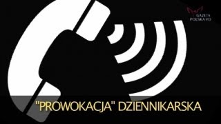 PROWOKACJA DZIENNIKARSKA  specjalne polecenie z Ratusza [upl. by Seeto153]