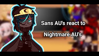 Sans AU react to Nightmare AUs Gacha club lazy [upl. by Toomay955]