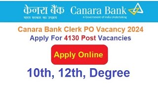 Canara Bank Recruitment 2024 Apply Online For 4130 Post Vacancies [upl. by Idid]