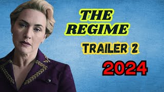 THE REGIME Trailer 2 NEW 2024 [upl. by Tani]