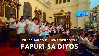 PAPURI SA DIYOS by Fr Eduardo Hontiveros SJ I Coro San Antonio amp Cantus I Sanctuario San Antonio [upl. by Onra851]