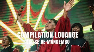 COMPILATION LOUANGE PART 1 eglisedemangembo [upl. by Mitchell]