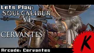 SoulCalibur 6 Arcade  Cervantes [upl. by Arrekahs655]