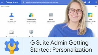 G Suite Admin Getting Started Personalization  Google Cloud Labs [upl. by Teryn]