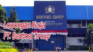 Lowongan kerja PTBentoel group Pabrik produsen Rokok informasilowongankerja infolokerjabodetabek [upl. by Annatnom]