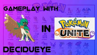 GAMEPLAY WITH DECIDUEYE IN POKEMON UNITE pokemon unite viralvideo [upl. by Estelle604]