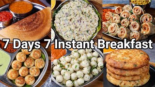 7 Days  7 Instant amp Healthy Breakfast Recipes in 10 Mins  Easy Instant South Indian Breakfast Idea [upl. by Eillib]