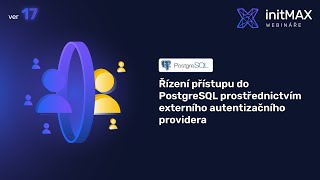 Řízení přístupu do PostgreSQL prostřednictvím externího autentizačního providera PostgreSQL 17 [upl. by Imeon814]