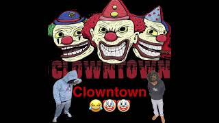 ClownTown Ty  “Wecome To Clowntown” Feat Clowntown Levi [upl. by Enilegna]