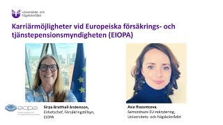 Karriärmöjligheter vid Europeiska försäkrings och tjänstepensionsmyndigheten EIOPA [upl. by Oswin959]