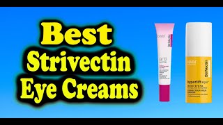 Strivectin Eye Creams Reviews Consumer Reports [upl. by Elleraj]