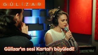 Gülizarın sesi Kartalı büyüledi  Gülizar 6 Bölüm [upl. by Valaria]