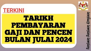 Tarikh Pembayaran Gaji Dan Pencen Bulan Julai 2024 pesara penjawatawam [upl. by Sibel]