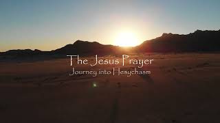 The Jesus Prayer  Journey into Hesychasm Documentary Trailer [upl. by Balduin]