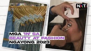 Mga in sa beauty at fashion ngayong 2023  NXT [upl. by Irrac801]