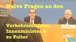 Naive Fragen an den Verkehrsminister Innenminister amp zu CIAFolter [upl. by Ahsienod689]