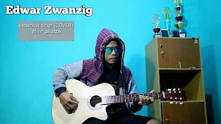 Seberkas sinar cover by Edwar Zwanzig [upl. by Leith282]