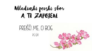 MPZ A TI ZAPOJEM  Preišči me o Bog [upl. by Ylloj]