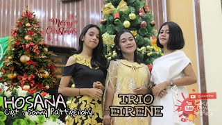 HOSANA  TRIO EIRENE  LAGU NATAL TERBARU [upl. by Zoeller885]