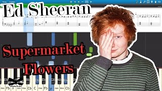 Ed Sheeran  Supermarket Flowers Piano Tutorial  Sheets  MIDI Synthesia [upl. by Meraree]