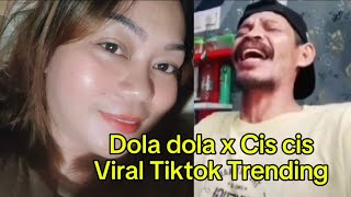 Dola dola x Cis cis  Viral Tiktok Trending [upl. by Atteuqaj]