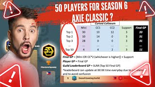 UPDATE FOR AXIE CLASSIC SEASON 6 50 PLAYERS FOR EVERY GUILD [upl. by Samuelson]