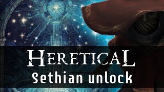 Heretical  Sethian Unlock Guide Eye for an Eye Stars Below prophecies [upl. by Elletnuahc]