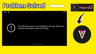 the following content is not available on this app youtube vanced problem solved [upl. by Ecahc97]