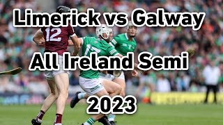 Limerick vs Galway 2023 All Ireland Hurling Semi Final [upl. by Eedolem]