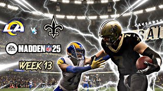 Madden 25  New Orleans Saints Franchise vs Rams Week 13 [upl. by Tobie]