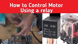 How to Control a Motor using Relay [upl. by Wichman]