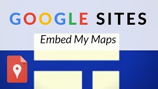 Google My Maps and the New Google Sites [upl. by Wren398]