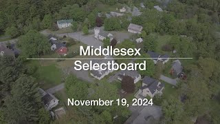 Middlesex Selectboard  November 19 2024 MSB [upl. by Tollman]