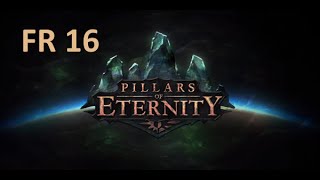 Pillars of Eternity  Gameplay FR 16  Remontée périlleuse des Chemins Infinis [upl. by Inatsed]