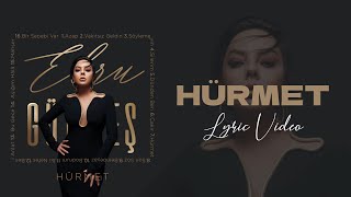 Ebru Gündeş  Hürmet Lyric Video [upl. by Daas]