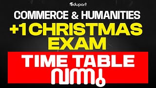 Plus One Christmas Exam Time Table 2024 Published  Commerce and Humanities  Eduport [upl. by Finnegan]