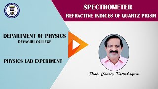 34SPECTROMETER  REFRACTIVE INDICES OF QUARTZ PRISM ProfCharly Kattakayam [upl. by Iain193]