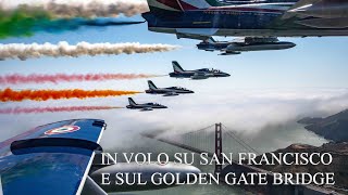 Aeronautica Militare  Le Frecce Tricolori volano su San Francisco [upl. by Cecilius995]