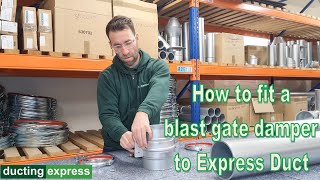 How to fit a blast gate damper to Express Duct Clipped Ducting  Ducting Express [upl. by Malinde]