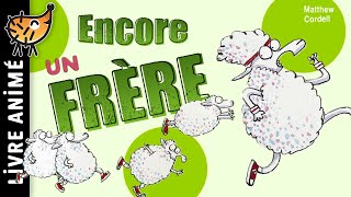 Encore Un Frère 🐑 Une Histoire tendre et drôle qui parle des grandes familles et de la fratrie [upl. by Fidelio]