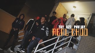 Tay 627 x Pnv Jay  Real Choo Prod By Axl Beats Dir By Kapomob Films [upl. by Nimajneb]